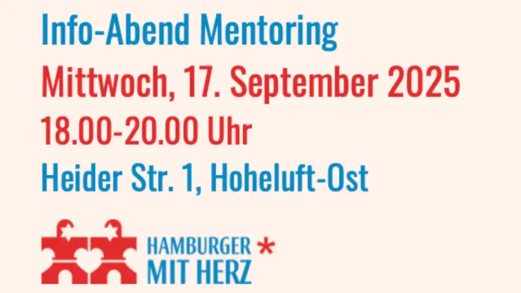 Das Bild zeigt auf beigefarbenem Untergrund das Logo von "Hamburger* mit Herz" und den Text: Info-Abend Mentorin. Mittwoch, 17. September 2025 von 18 bis 20 Uhr. Heider Straße 1, Hamburg-Hoheluft-Ost.