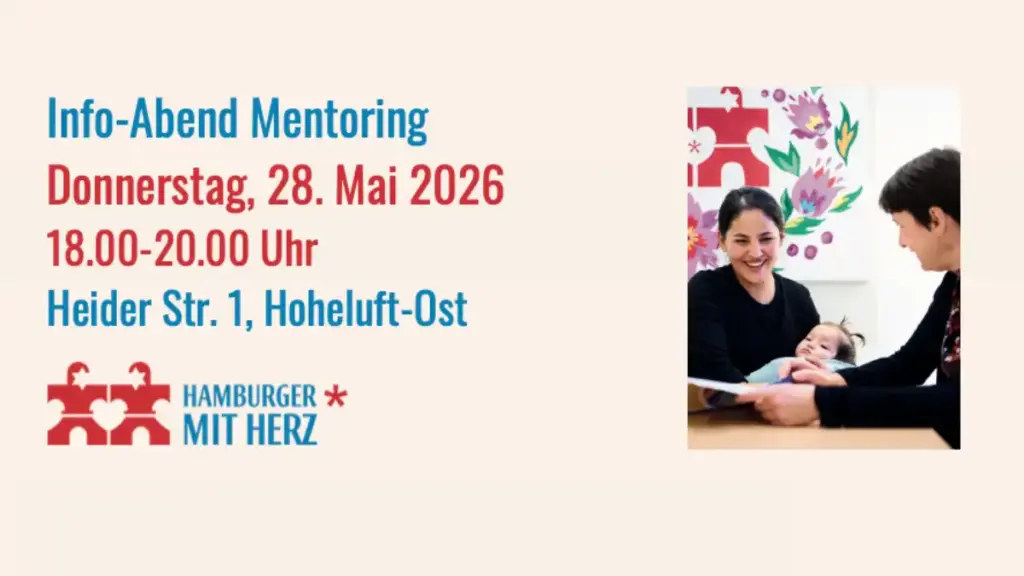 Das Bild zeigt auf beigefarbenem Untergrund das Logo von "Hamburger* mit Herz". Rechts ein Foto mit zwei Erwachsenen und einem Baby. Text: "Info-Abend Mentorin. Donnerstag, 28. Mai 2026 von 18 bis 20 Uhr. Heider Straße 1, Hamburg-Hoheluft-Ost".